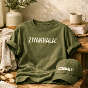 Olive t-shirt and cap with white print written, "Ziyakhala!"